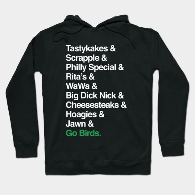 Go Birds. (Only Philly people understand) T-Shirt Hoodie by PHL-BKLYN